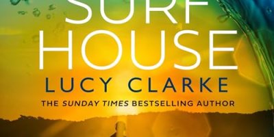The Surf House by Lucy Clarke