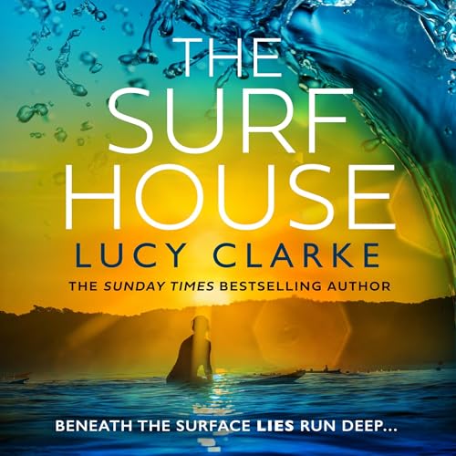 The Surf House by Lucy Clarke