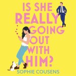 Is She Really Going Out with Him? by Sophie Cousens