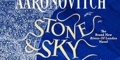 Stone & Sky by Ben Aaronovitch