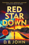 Red Star Down by D.B. John