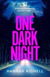 One Dark Night by Hannah Richell