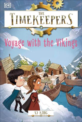 The Timekeepers: Voyage with the Vikings by SJ King