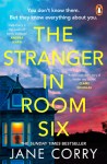 The Strange in Room six by Jane Corry
