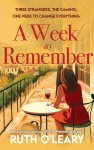 A Week to Remember by Ruth O'Leary