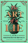 The Art of a Lie by Laura Shepherd-Robinson