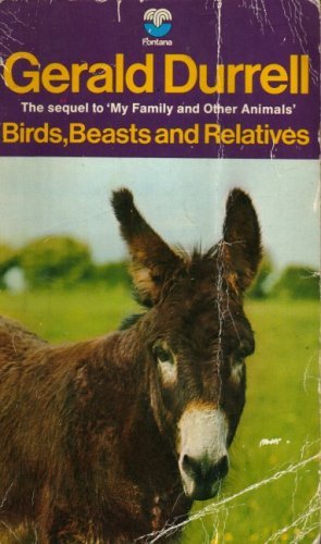 Birds, Beasts, and Relatives by Gerald Durrell