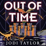 Out of Time by Jodi Taylor