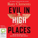 Evil in High Places by Rory Clements