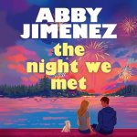 The Night We Met by Abby Jimenez