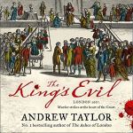 The King's Evil by Andrew Taylor