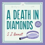 A Death in Diamonds by S. J. Bennett
