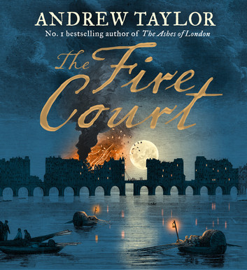 The Fire Court by Andrew Taylor