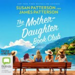 The Mother-Daughter Book Club by Susan Patterson and James Patterson
