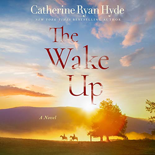 The Wake Up By Catherine Ryan Hyde