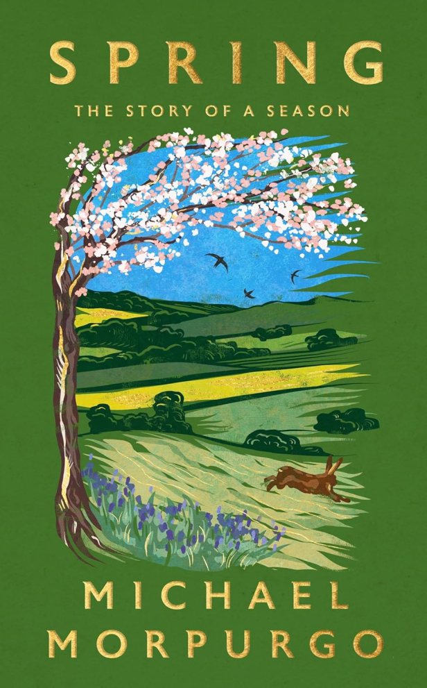 Spring: The Story of a Season by Michael Morpurgo