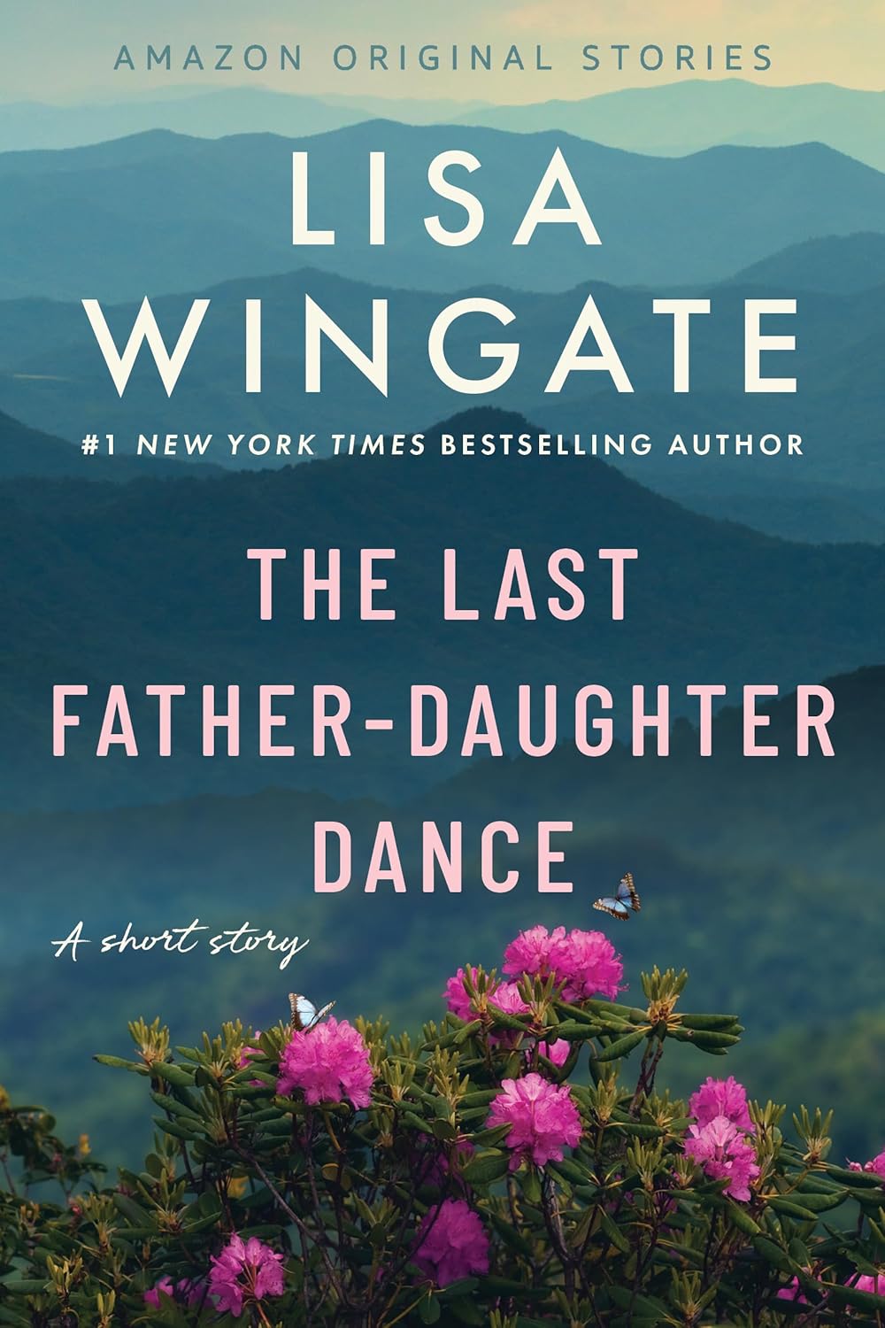The Last Father-Daughter Dance: A Short Story by Lisa Wingate