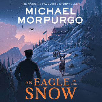 An Eagle in the Snow by Michael Morpurgo