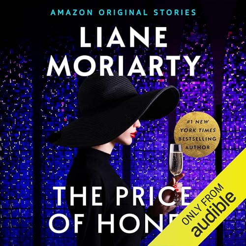 The Price of Honey by Lianne Moriarty