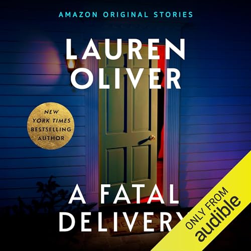 A Fatal Delivery: Deadly Ambition Collection by Lauren Oliver