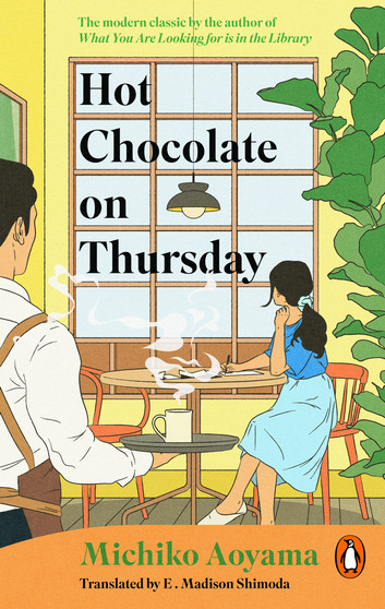 Hot Chocolate on Thursday by Michiko Aoyama translated by E. Madison Shimoda