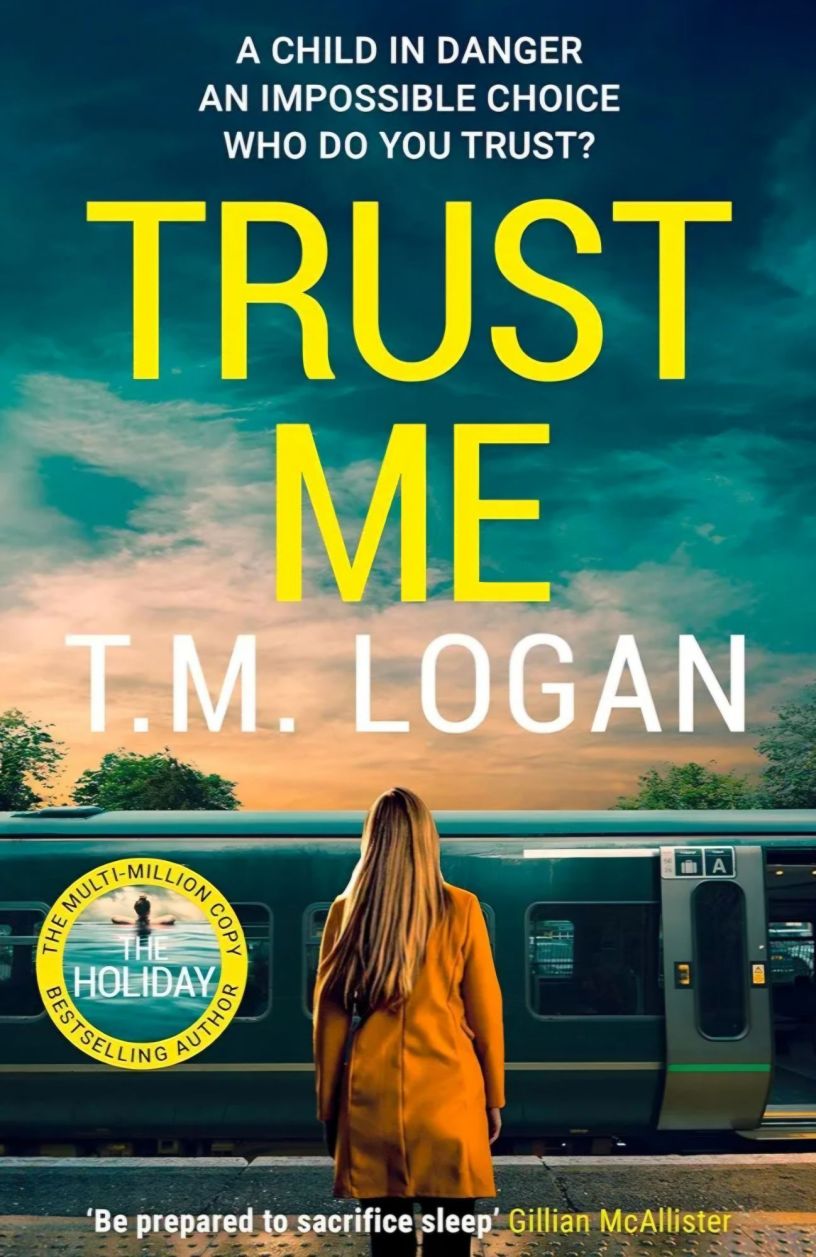 Trust Me by T.M. Logan