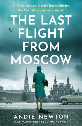 The Last Flight From Moscow by Andie Newton