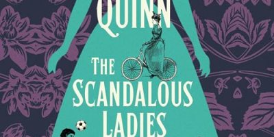 The Scandalous Ladies Football Club by Frances Quinn