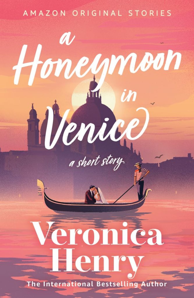 A Honeymoon in Venice by Veronica Henry