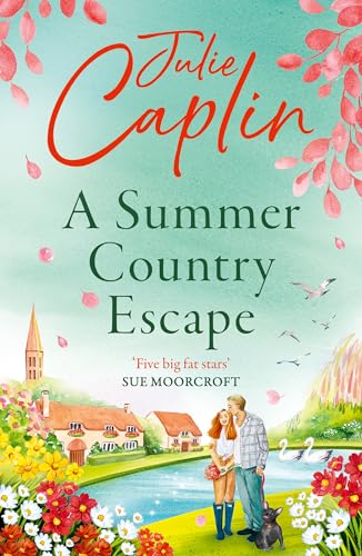 A Summer Country Escape by Julie Caplin