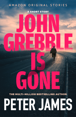 John Grebble is Gone by Peter James