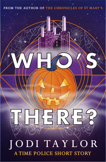 Who's There? by Jodi Taylor