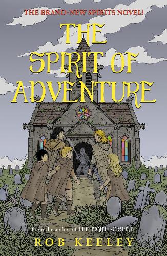 The Spirit of Adventure by Rob Keeley