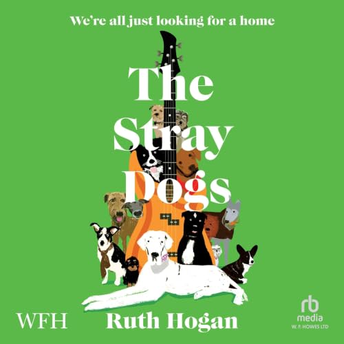 The Stray Dogs by Ruth Hogan